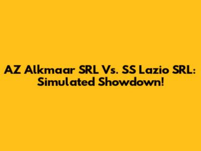 AZ Alkmaar SRL Vs. SS Lazio SRL: Simulated Showdown!
