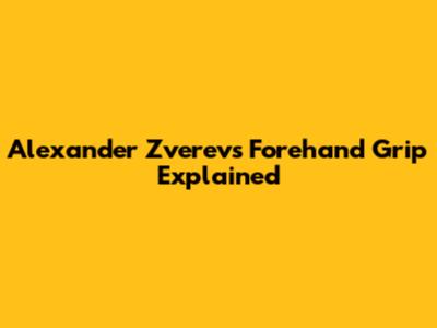 Alexander Zverev's Forehand Grip Explained