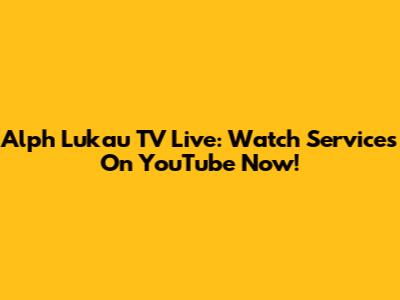 Alph Lukau TV Live: Watch Services On YouTube Now!