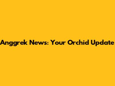 Anggrek News: Your Orchid Update