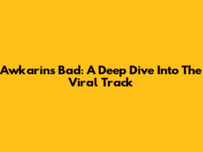 Awkarin's 'Bad': A Deep Dive Into The Viral Track