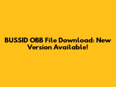 BUSSID OBB File Download: New Version Available!