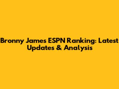 Bronny James ESPN Ranking: Latest Updates & Analysis
