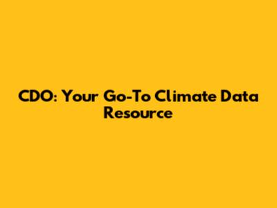 CDO: Your Go-To Climate Data Resource