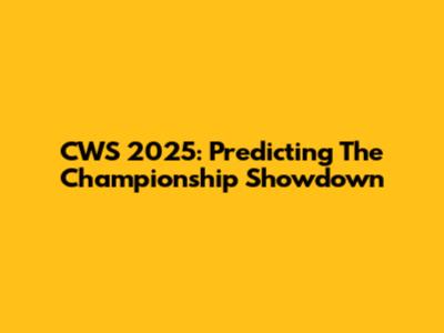 CWS 2025: Predicting The Championship Showdown