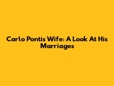 Carlo Ponti's Wife: A Look At His Marriages