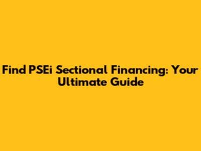 Find PSEi Sectional Financing: Your Ultimate Guide