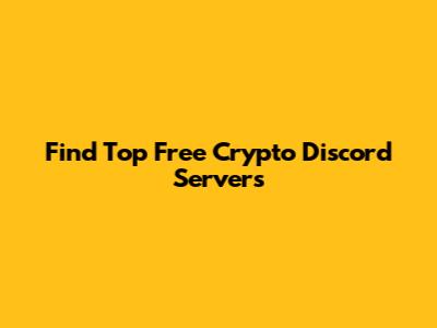 Find Top Free Crypto Discord Servers