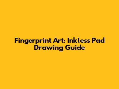Fingerprint Art: Inkless Pad Drawing Guide