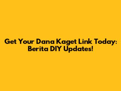 Get Your Dana Kaget Link Today: Berita DIY Updates!