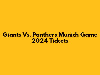 Giants Vs. Panthers Munich Game 2024 Tickets