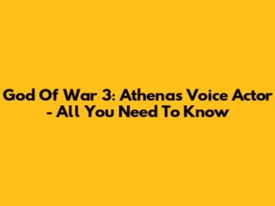 God Of War 3: Athena's Voice Actor - All You Need To Know