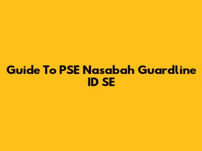 Guide To PSE Nasabah Guardline ID SE