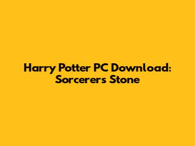Harry Potter PC Download: Sorcerer's Stone
