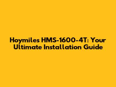 Hoymiles HMS-1600-4T: Your Ultimate Installation Guide