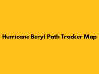 Hurricane Beryl Path Tracker Map