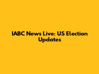 IABC News Live: US Election Updates