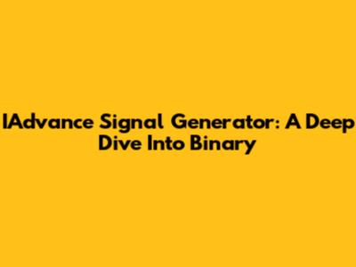 IAdvance Signal Generator: A Deep Dive Into Binary