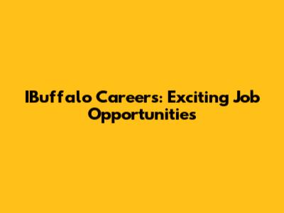 IBuffalo Careers: Exciting Job Opportunities