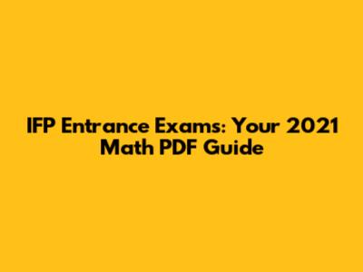 IFP Entrance Exams: Your 2021 Math PDF Guide