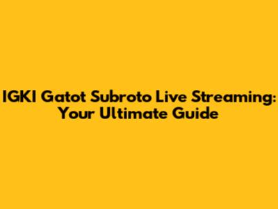 IGKI Gatot Subroto Live Streaming: Your Ultimate Guide