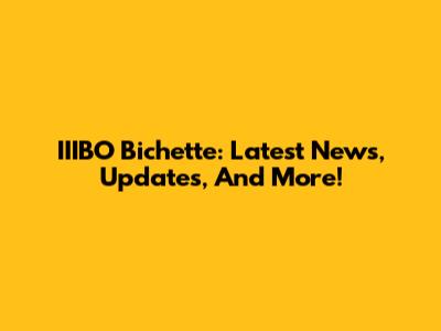 IIIBO Bichette: Latest News, Updates, And More!