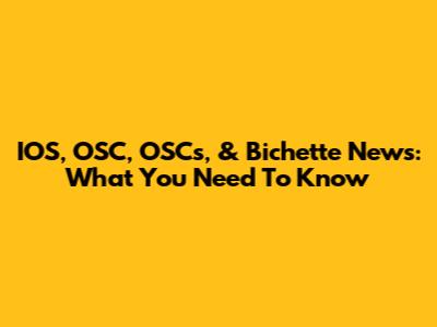 IOS, OSC, OSCs, & Bichette News: What You Need To Know