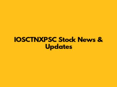 IOSCTNXPSC Stock News & Updates