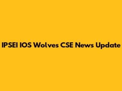 IPSEI IOS Wolves CSE News Update