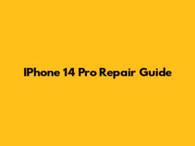 IPhone 14 Pro Repair Guide