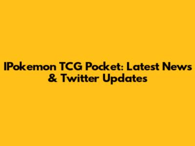 IPokemon TCG Pocket: Latest News & Twitter Updates