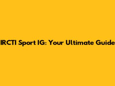 IRCTI Sport IG: Your Ultimate Guide