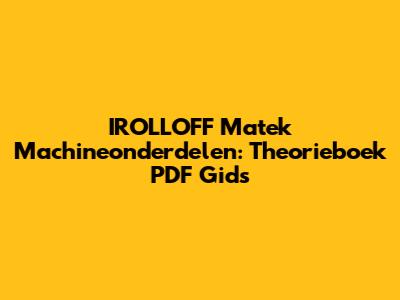 IROLLOFF Matek Machineonderdelen: Theorieboek PDF Gids