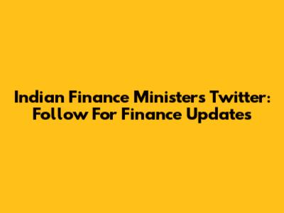 Indian Finance Minister's Twitter: Follow For Finance Updates