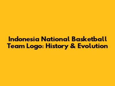Indonesia National Basketball Team Logo: History & Evolution