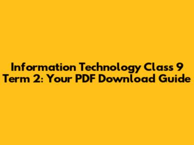 Information Technology Class 9 Term 2: Your PDF Download Guide