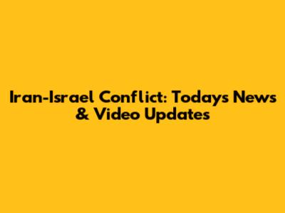 Iran-Israel Conflict: Today's News & Video Updates