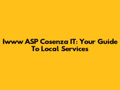 Iwww ASP Cosenza IT: Your Guide To Local Services