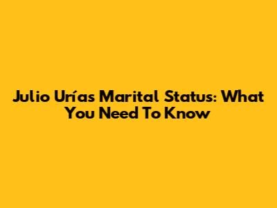 Julio Urías' Marital Status: What You Need To Know
