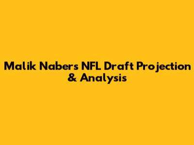 Malik Nabers NFL Draft Projection & Analysis
