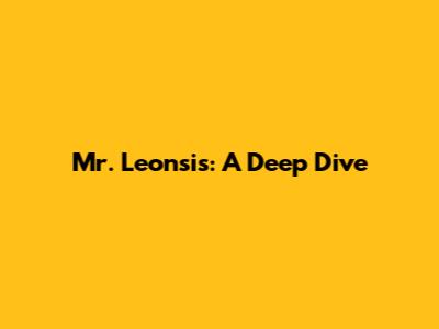Mr. Leonsis: A Deep Dive