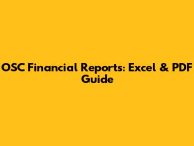 OSC Financial Reports: Excel & PDF Guide