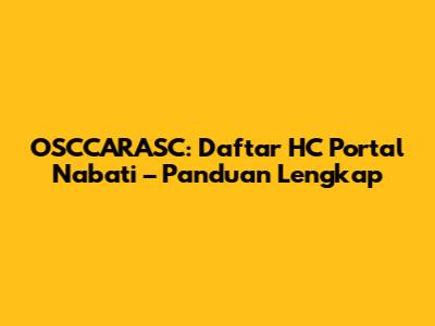 OSCCARASC: Daftar HC Portal Nabati – Panduan Lengkap