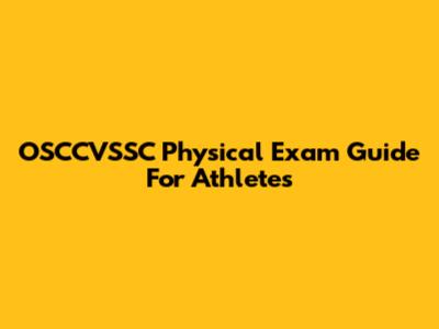 OSCCVSSC Physical Exam Guide For Athletes