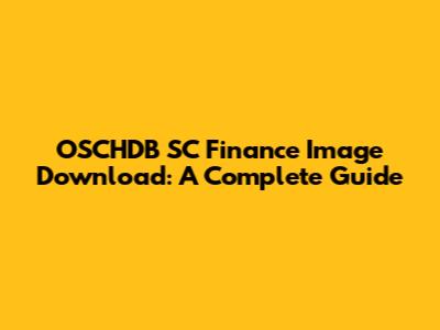 OSCHDB SC Finance Image Download: A Complete Guide
