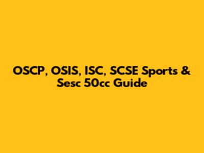 OSCP, OSIS, ISC, SCSE Sports & Sesc 50cc Guide