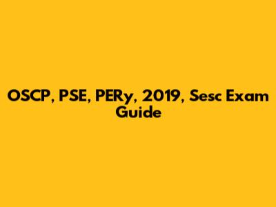 OSCP, PSE, PERy, 2019, Sesc Exam Guide