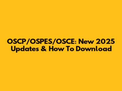 OSCP/OSPES/OSCE: New 2025 Updates & How To Download