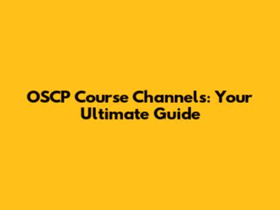 OSCP Course Channels: Your Ultimate Guide