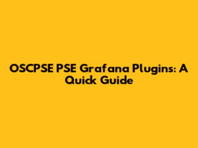 OSCPSE PSE Grafana Plugins: A Quick Guide